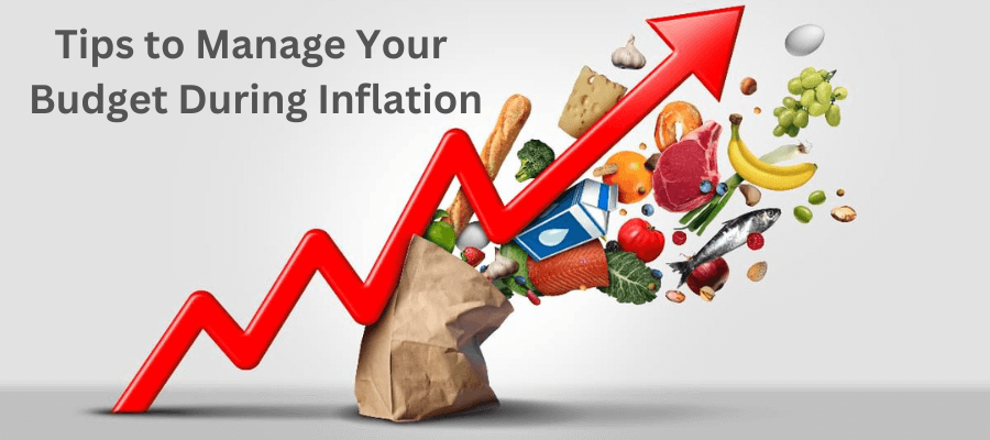 Tips to manage you budget during inflation