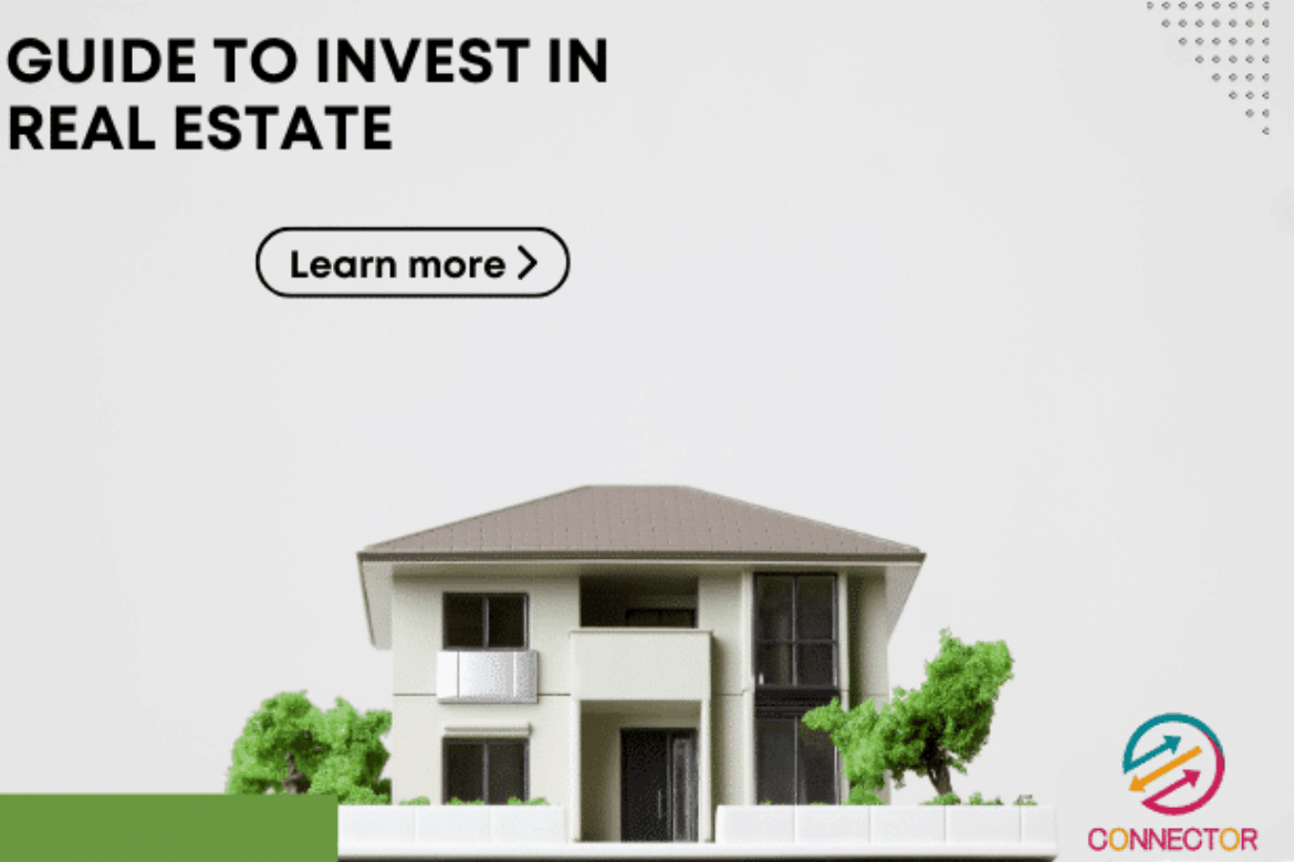 Guide to Invest in Real Estate