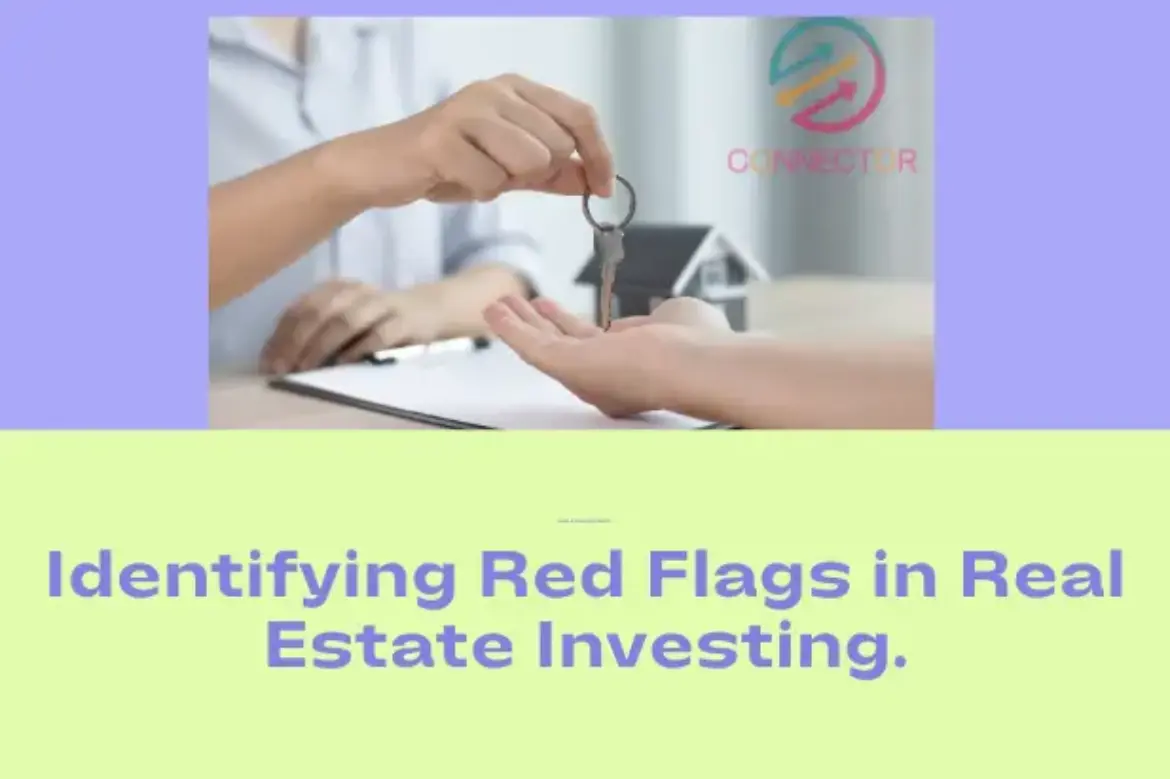 Red Flags in Real Estate Investing