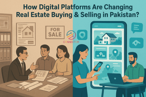 How Digital Platforms Are Changing Real Estate Buying & Selling in Pakistan?
