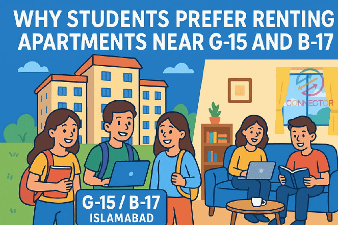 Find out why students in Islamabad prefer renting apartments near G-15 and B-17. Learn about affordability, safety, lifestyle perks, and student-friendly housing options.