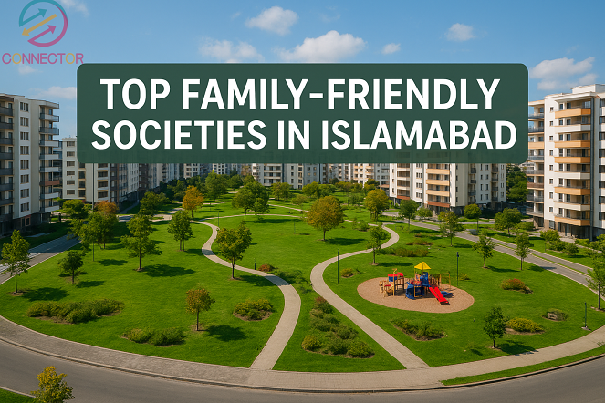 Top Family-Friendly Societies in Islamabad With Schools & Parks Nearby