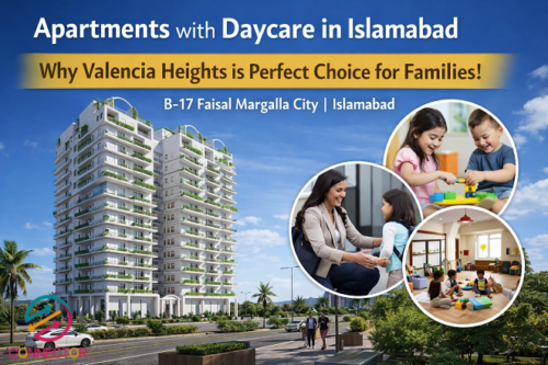 Apartments with Daycare in Islamabad | Why Valencia Heights Is the Perfect Choice for Families